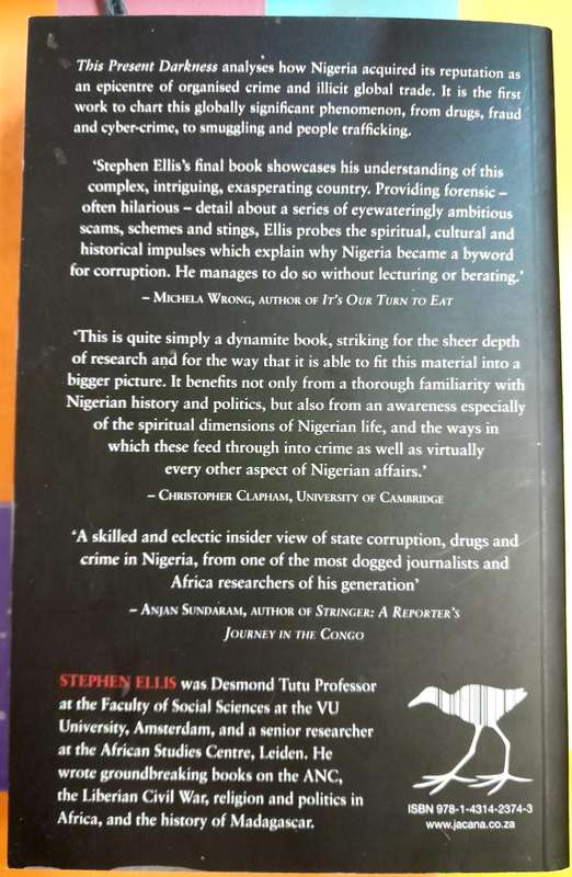 This Present darkness A History of Nigerian Organised Crime by Stephen Ellis