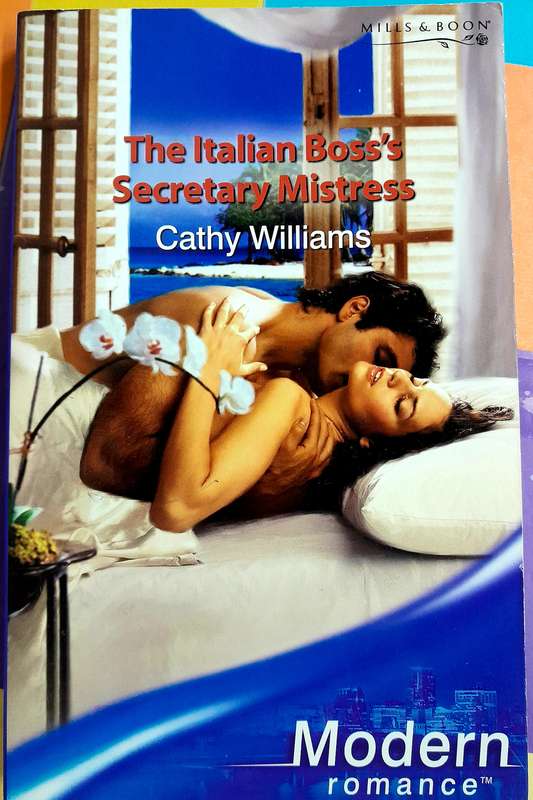 The Italian Boss's secretary mistress by Cathy Williams Mills and Boon Modern
