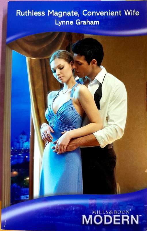 Ruthless magnate, Convenient Wife by Lynne Graham Mills and Boon Modern