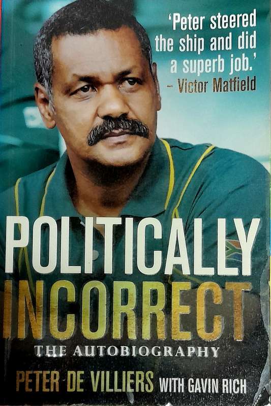 Politically Incorrect by Peter de Villiers