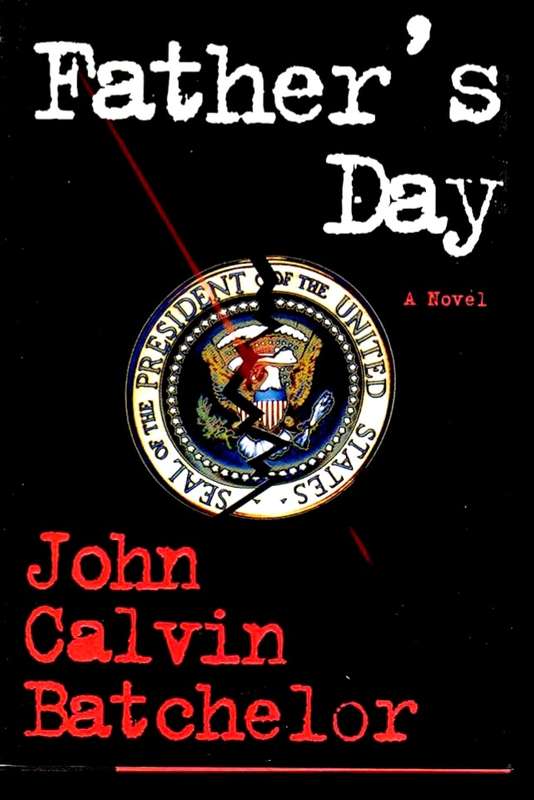 Fathers Day by John Calvin Batchelor