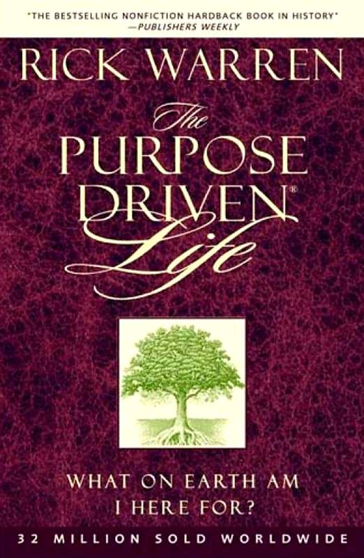 The Purpose Driven Life by Rick Warren