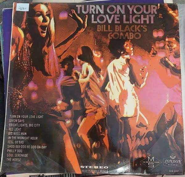 Bill Black Combo - Turn on your love light (VG/VG)
