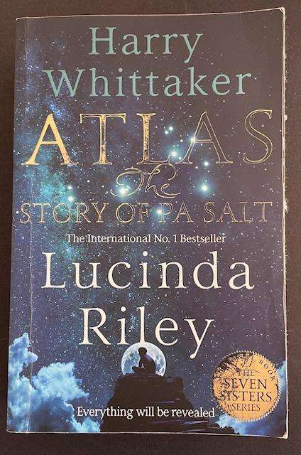 THE SEVEN SISTERS  SERIES - ATLAS - THE STORY OF PA SALT - LUCINDA RILEY (766 PAGES)