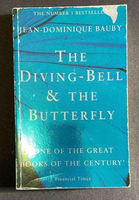 Jean - Dominique Bauby - "THE DIVING BELL & THE BUTTERFLY" - No 1 Bestseller - 139 pages