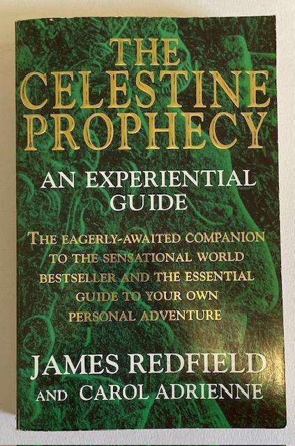 THE CELESTINE PROPHECY - AN EXPERIENTIAL GUIDE - JAMES REDFIELD & CAROL ADRIENNE -  284pgs