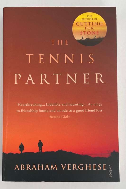 The Tennis Partner - Abraham Verghese - Author of Cutting For Stone. 342pages