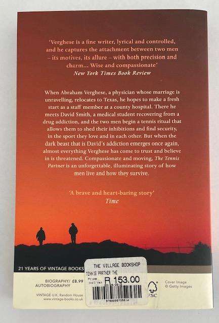 The Tennis Partner - Abraham Verghese - Author of Cutting For Stone. 342pages