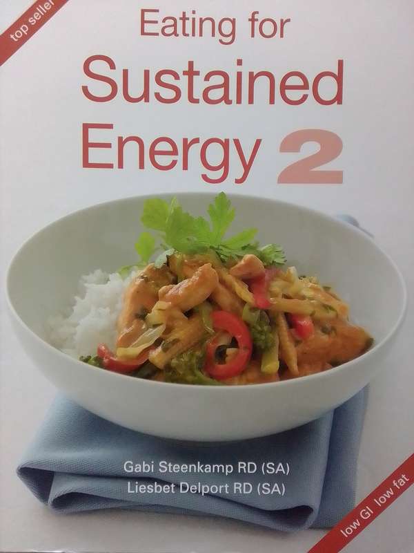 Eating For Sustained Energy 2 (Soft Cover) Gabi Steenkamp & Liesbet Delport