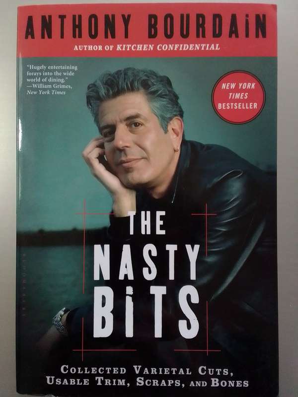 The Nasty Bits (Soft Cover) Anthony Bourdain