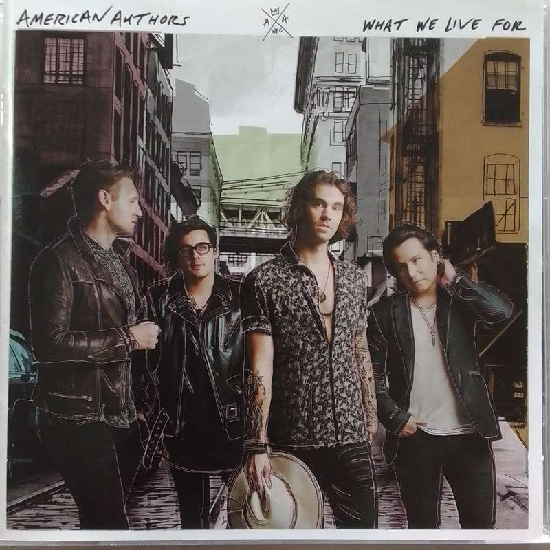 American Authors (CD) What We Live For