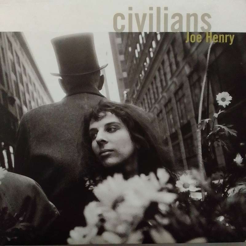 Joe Henry (CD) Civilians