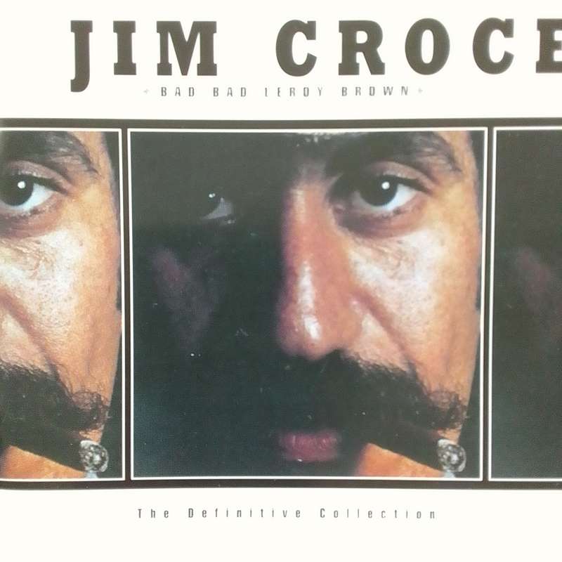 Jim Croce (CD) Bad Bad Leroy Brown