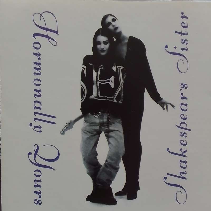 Shakespear's Sister (CD) Hormonally Yours