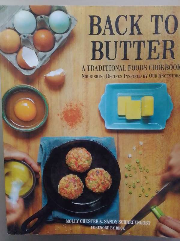 Back To Butter (Soft Cover) A Traditional Foods Cookbook