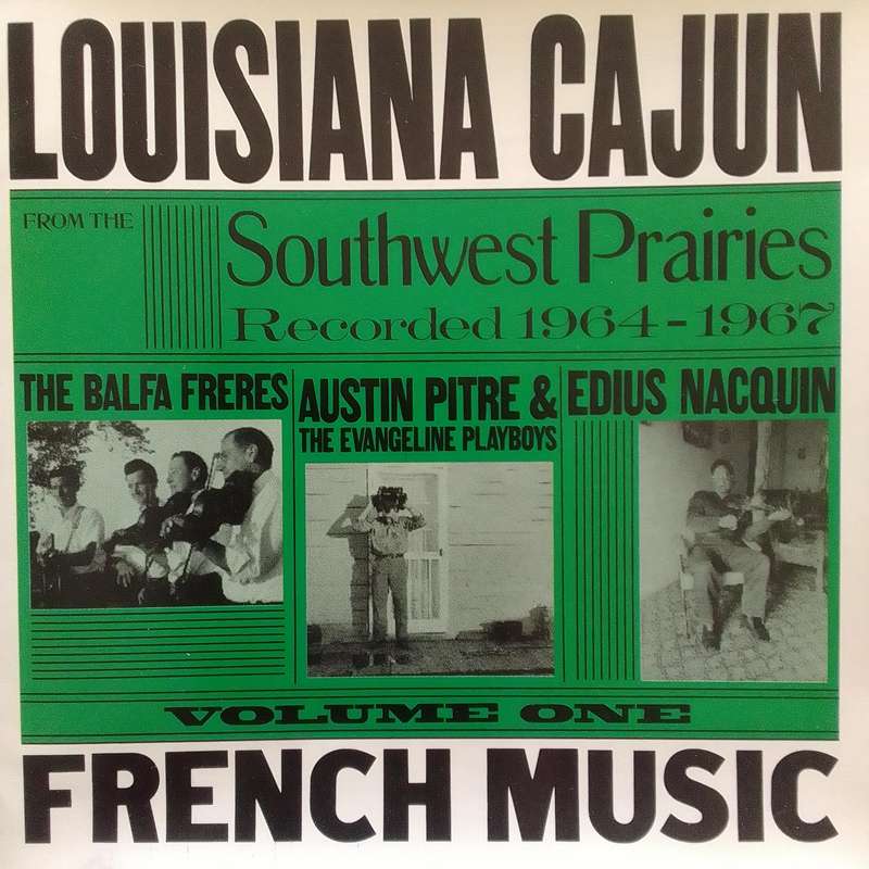 Louisiana Cajun French Music (CD) Volume One