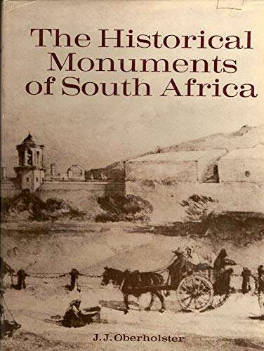 The Historical Monuments of South Africa  Oberholster, J. J.