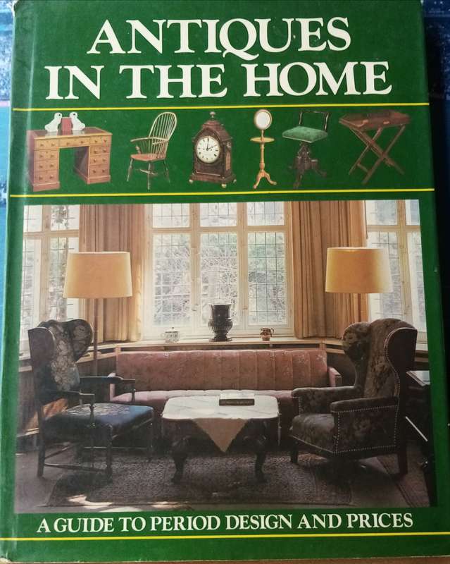 Antiques in the Home: A Timeless Guide by Gabrielle Weaver  Perfect for Collectors & Resellers