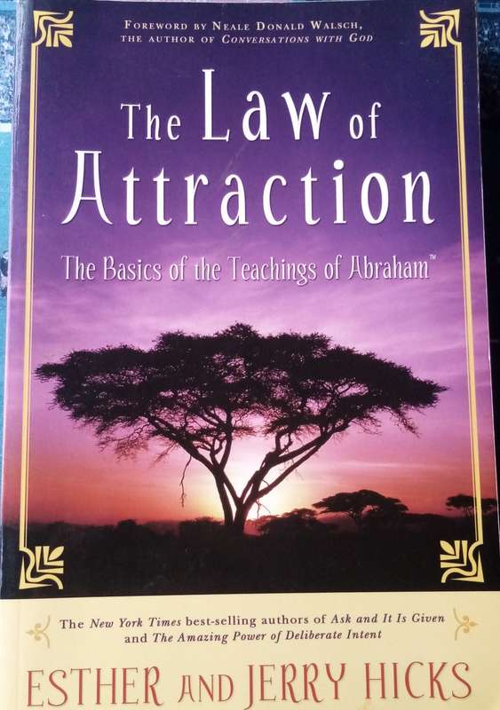 The Law of Attraction: The Basics of the Teachings of Abraham by Esther Hicks