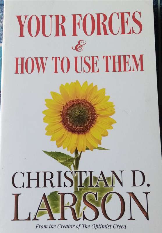 Your Forces and How to Use Them by Christian D. Larson  Unlock the Power Within for Personal Growth