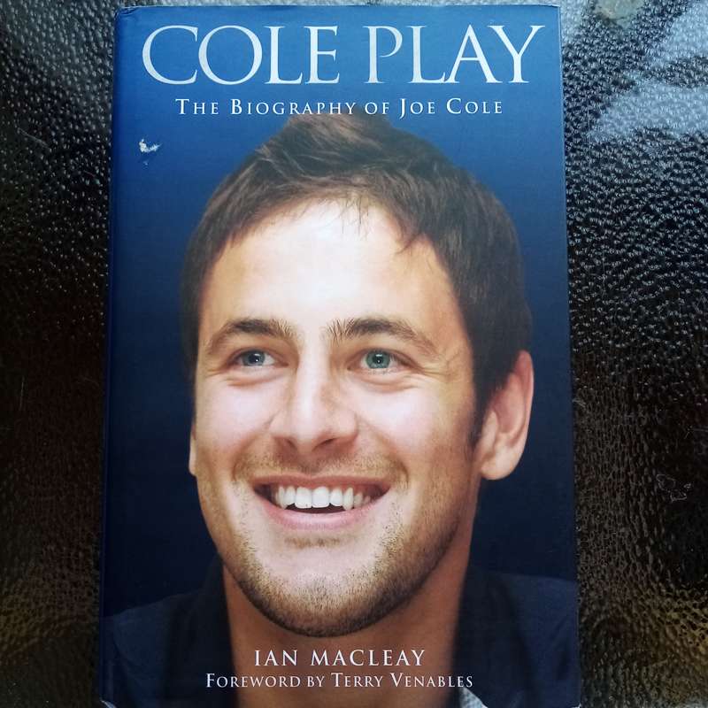 Cole Play: The Biography of Joe Cole  An Insightful Look at the Life and Career of Chelsea FC Legen