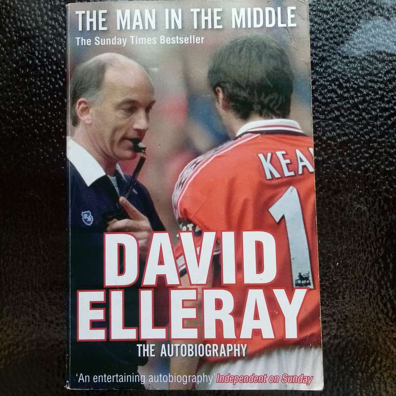 The Man in the Middle by David Elleray - Essential Football Read!