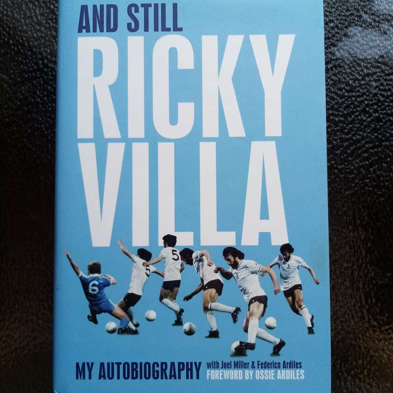 Ricky Villa's Legendary Autobiography  And Still Ricky Villa  Soccer Star Memoir