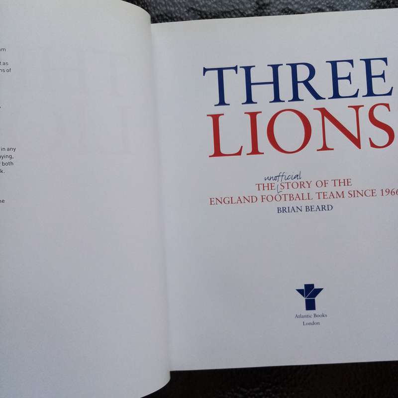 hree Lions: The Unofficial Story of the England Football Team Since 1966