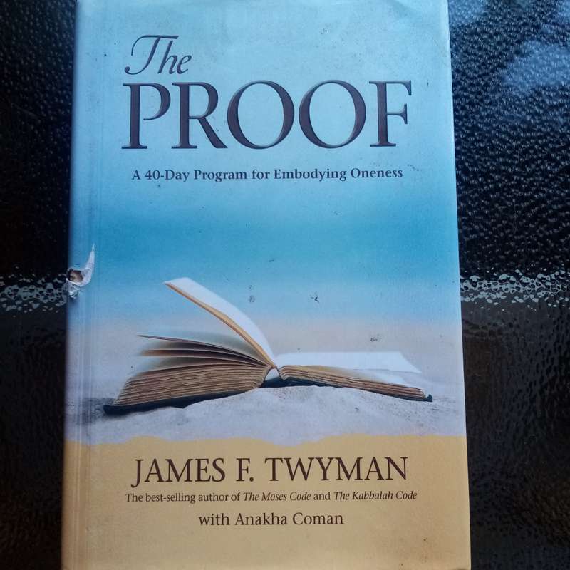 Proof: A 40-Day Program for Embodying Oneness  Transform Your Life with This Powerful Journey