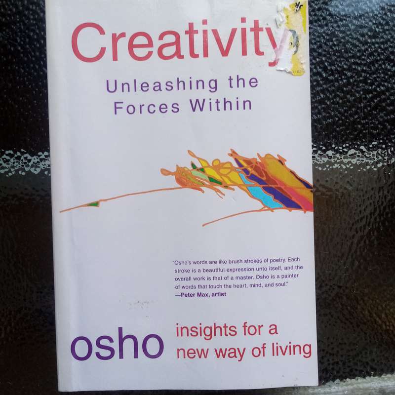 Creativity: Unleashing the Forces Within by Osho  A Profound Exploration of the Nature and Power