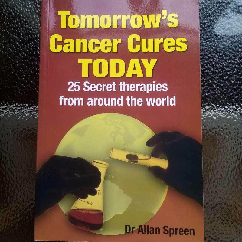 Tomorrow's Cancer Cures Today by Allan Spreen, M.D.  Cutting-Edge Insights into Cancer Prevention
