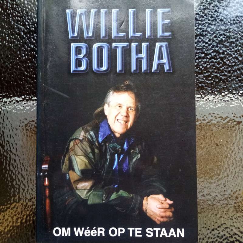 Om weer op te staan deur Willie Botha