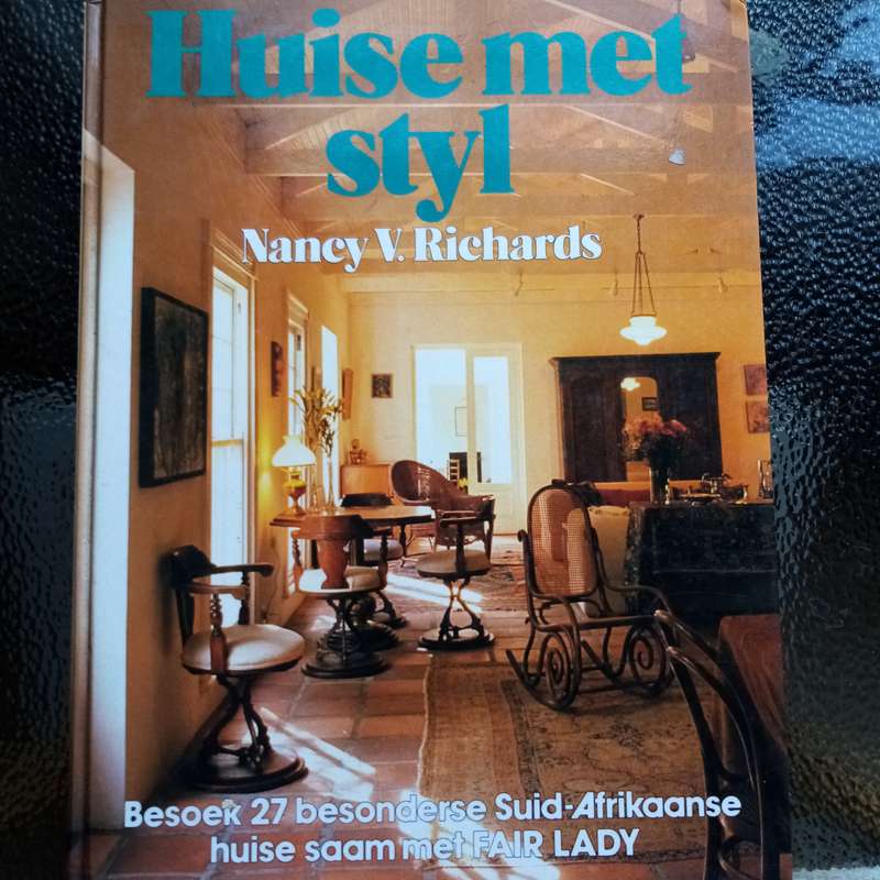 Elegant Homes: "Huise Met Styl" by Nancy V. Richards  Timeless Interior Design Inspiration