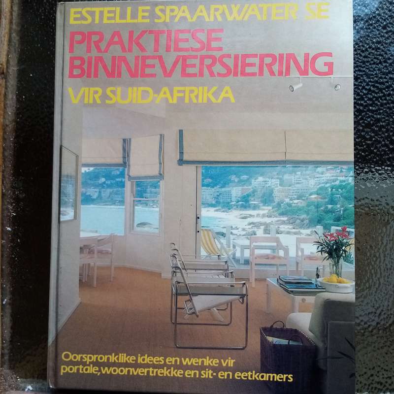 Estelle Spaarwater's Guide: "Praktiese Binneversiering Vir Suid-Afrika"  Stylish Interior Design
