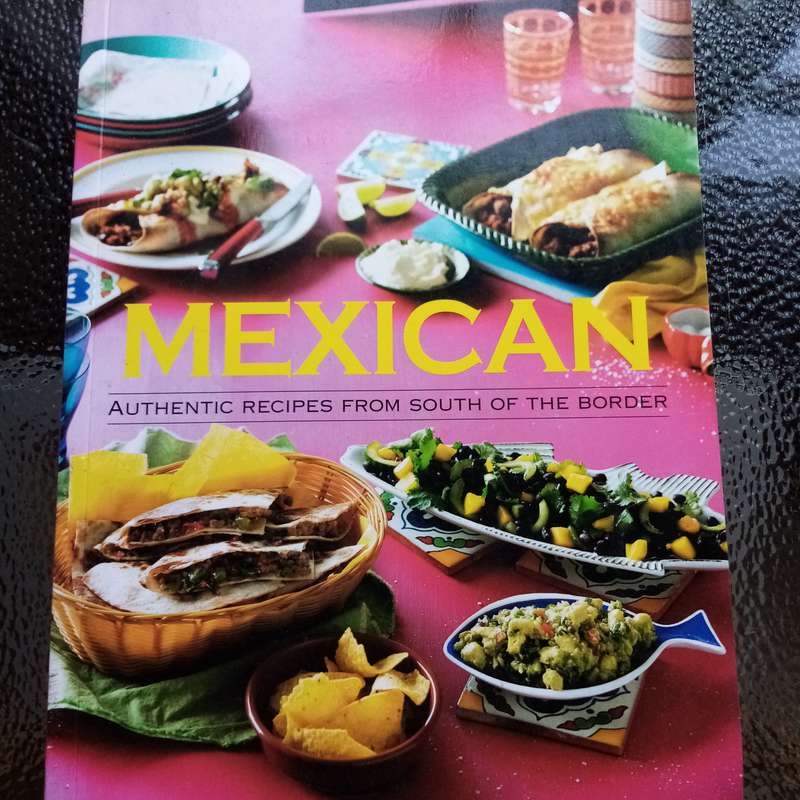 Authentic Mexican Cuisine: "Mexican: Authentic Recipes from South of the Border"  Flavorful Dishes