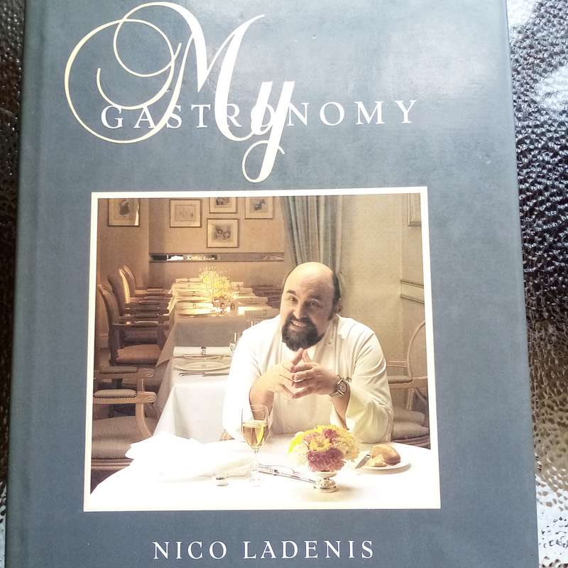 My Gastronomy by Nico Ladenis - Culinary Masterpieces & Inspiring Recipes