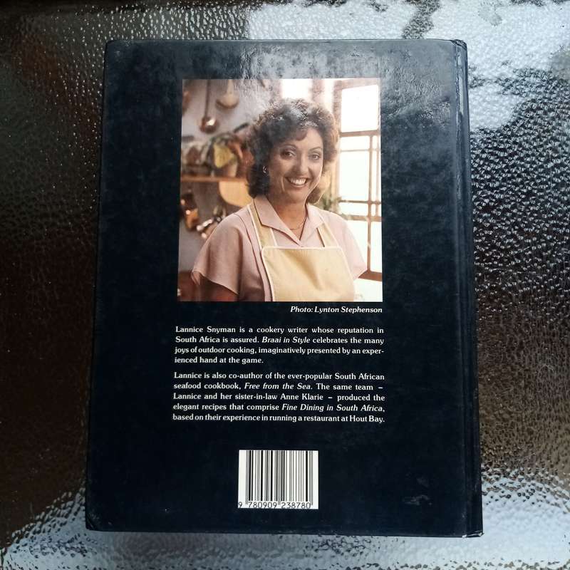 Braai in Style: The Complete South African Outdoor Cookbook by Lannice Snyman