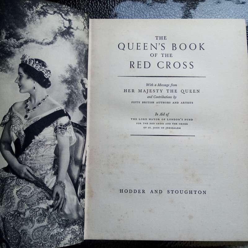 1939 The Queens Book of the Red Cross - Historical Collectible Edition
