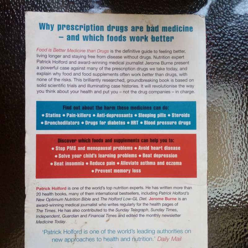 Food is Better Medicine than Drugs by P. Holford & J. Burne - Essential Health Guide
