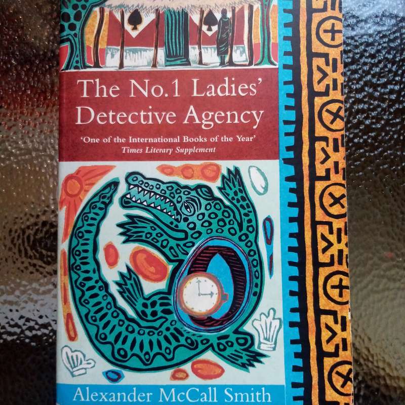 The No.1 Ladies' Detective Agency - Charming Mysteries by Alexander McCall Smith