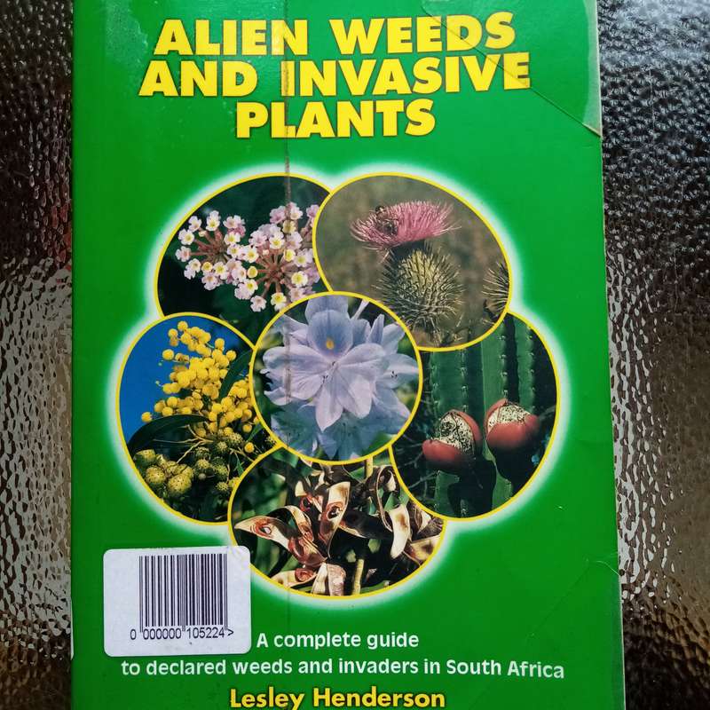 Alien Weeds & Invasive Plants in South Africa by Lesley Henderson  Essential Guide
