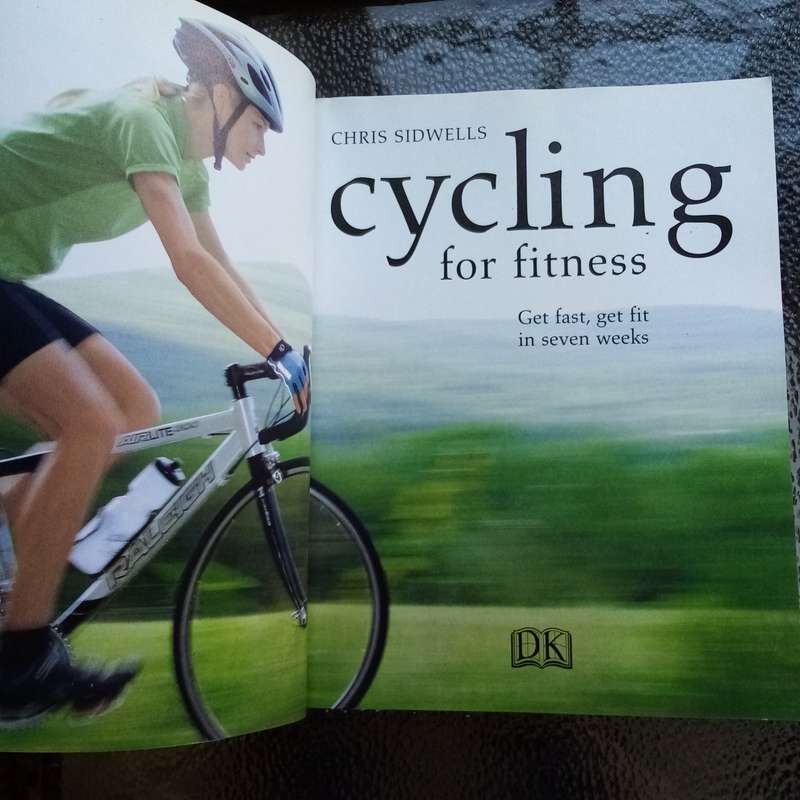 Get Fit in 7 Weeks: Cycling for Fitness by Chris Sidwells  Your Essential Guide