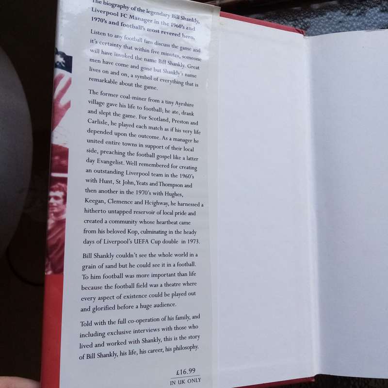 The Authorised Biography of Bill Shankly  The Legend Behind Liverpools Glory