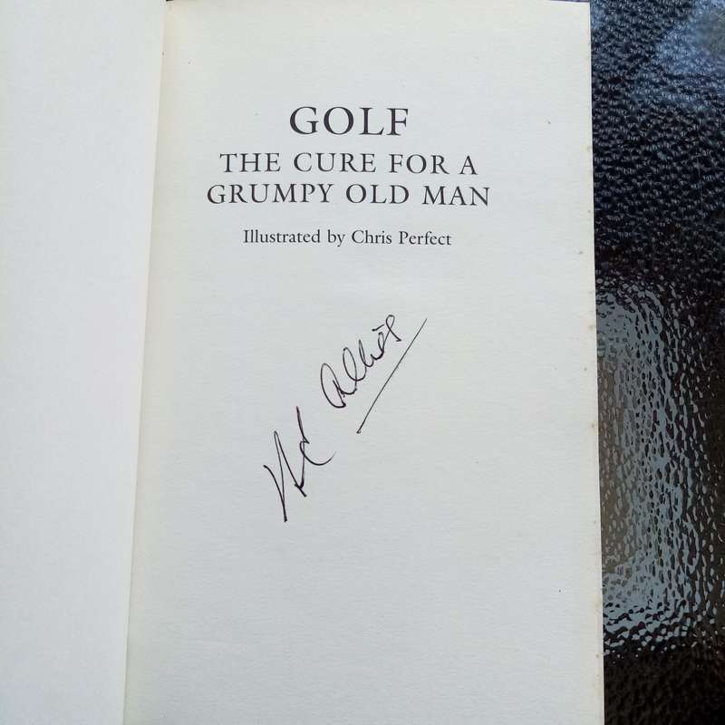 Golf: The Cure for a Grumpy Old Man by Peter Alliss  A Humorous Guide