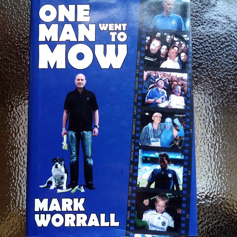 One Man Went to Mow by Mark Worrall  A Humorous Take on Life and Football soccer