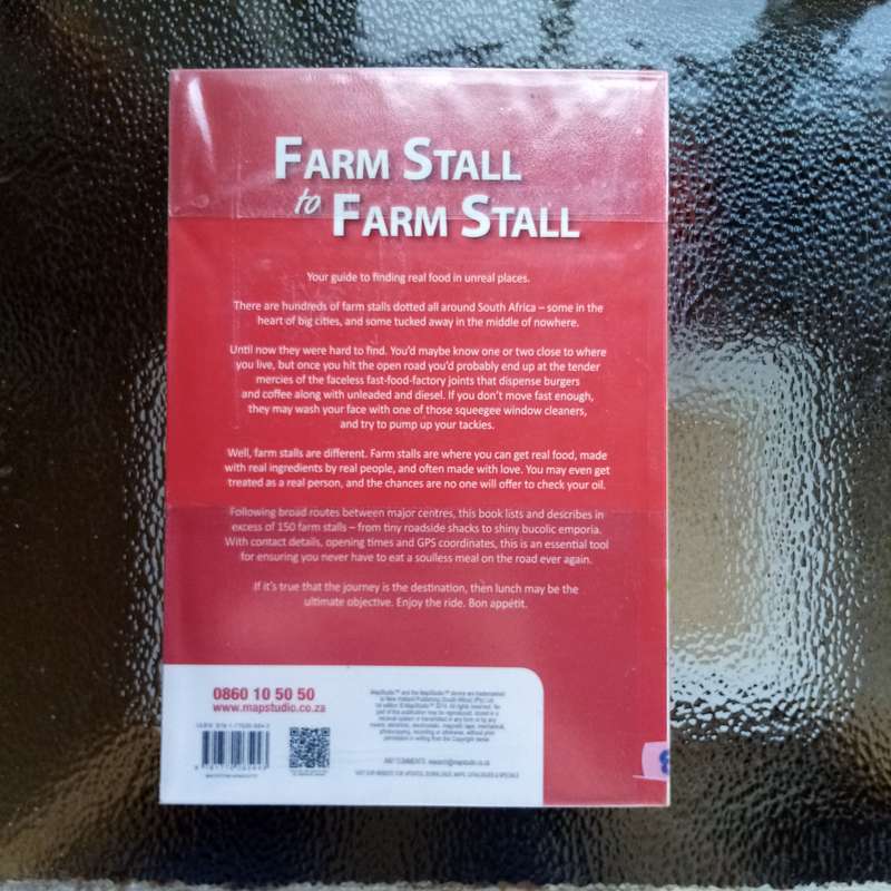 Farm Stall to Farm Stall : A Food Lover`s Guide to Farm Stalls and Markets in South Africa