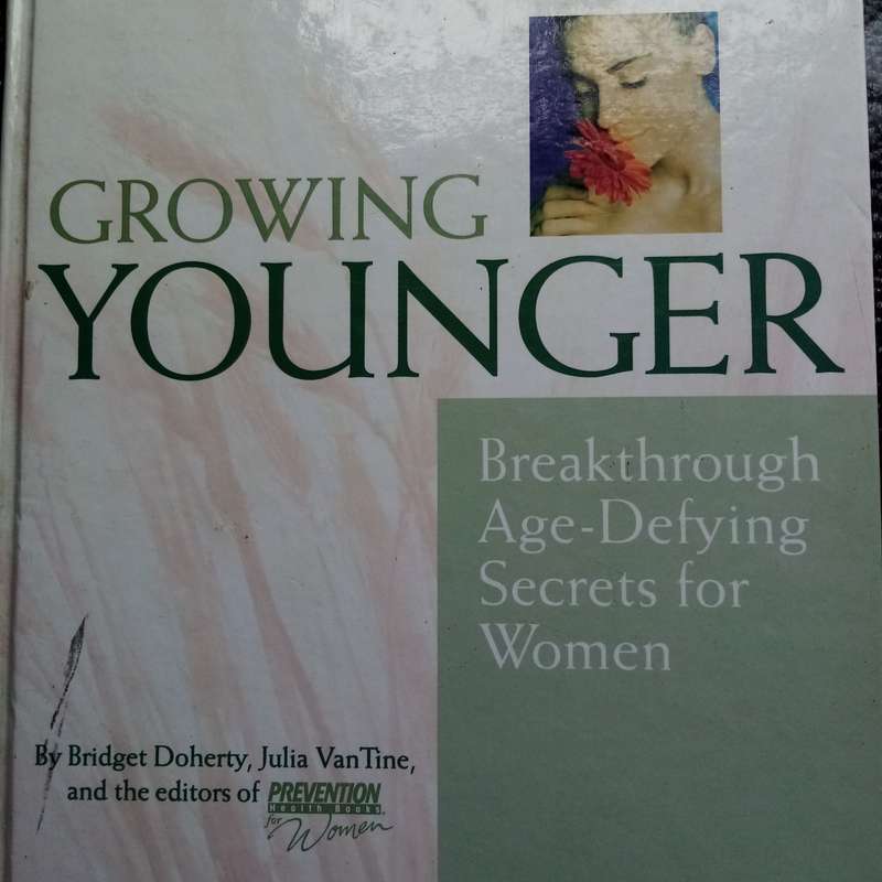 Growing Younger: Breakthrough Age-Defying Secrets by Julia VanTine & Bridget Doherty