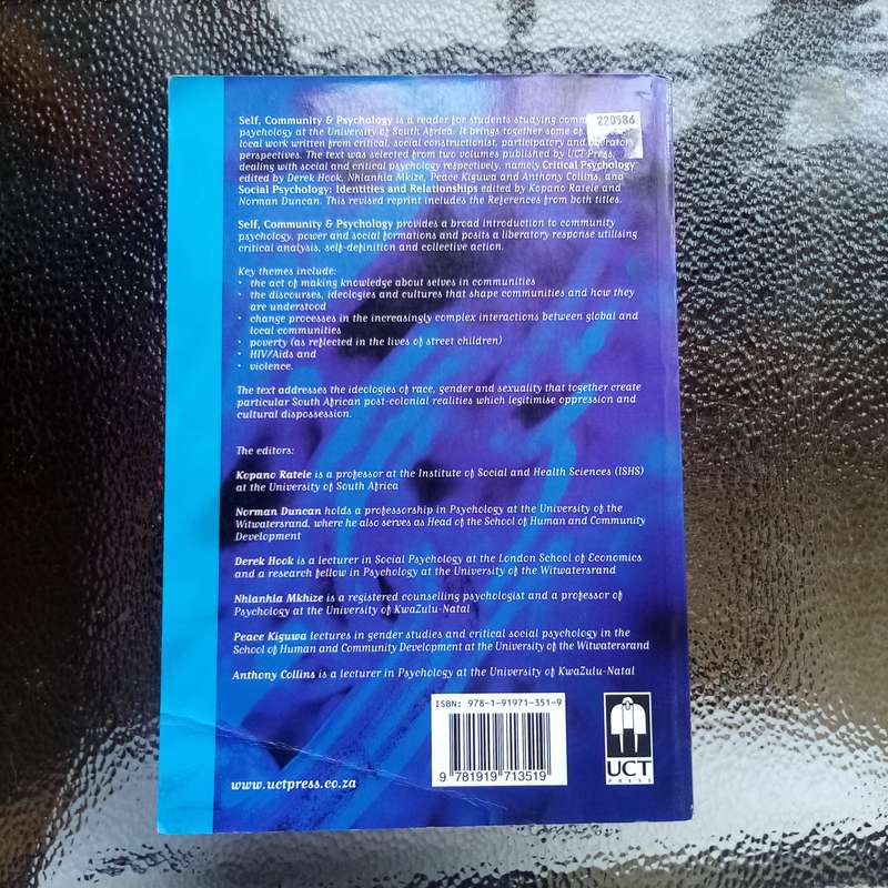 SELF, COMMUNITY AND PSYCHOLOGY. Editors: Kopano Ratele, Norman Duncan and Derek Hook
