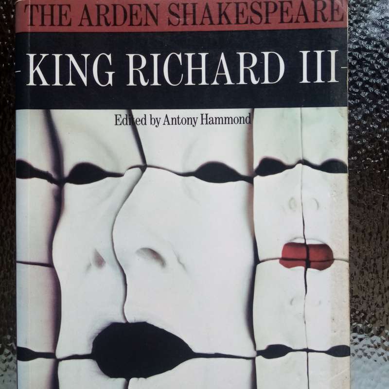 King Richard III: A Definitive Edition Edited by Anthony Hammond