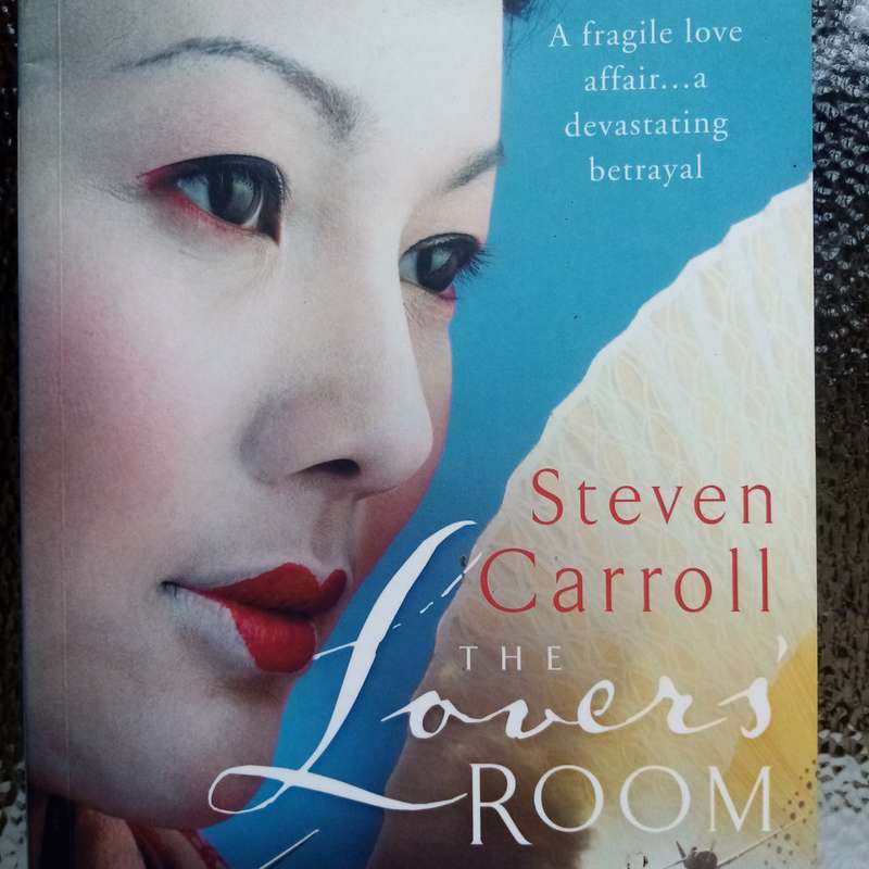 The Lover's Room: A Captivating Tale of Love and Memory by Steven Carroll